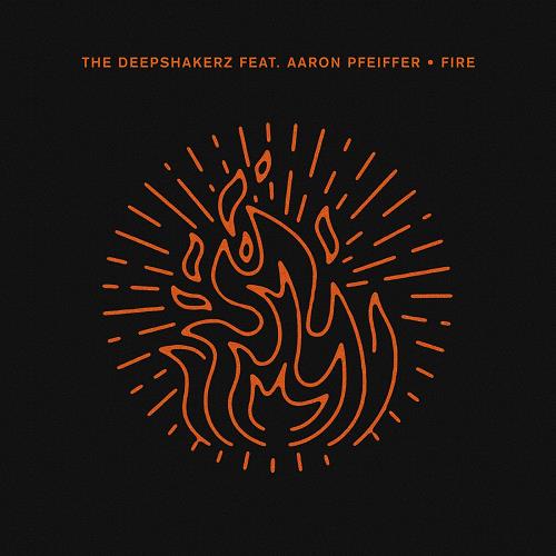 The Deepshakerz, Aaron Pfeiffer - Fire [CRM286]